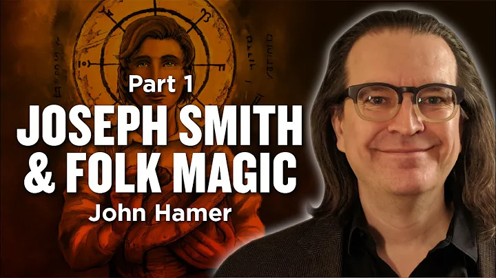 Mormon Stories #1008: Folk Magic, Joseph Smith, an...