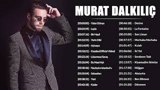 Murat Dalkılıç - Leyla - En Popüler Şarkılar - Murat Dalkılıç Full Albüm 2021