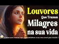 Louvores e Adoração - 80 Hinos Que Trazem Milagres Da Sua Vida - Melhores Músicas Gospel 2023