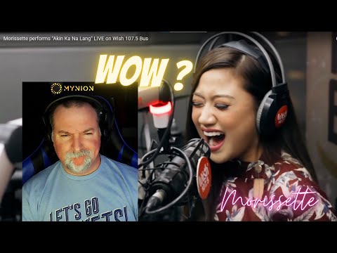 Morissette - Akin Ka Na Lang LIVE (Wish 107.5 Bus)  |  American Gamer Reaction | FIRST TIME