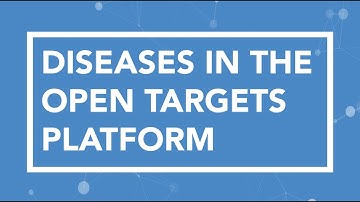A Tour of the Open Targets Platform: Diseases