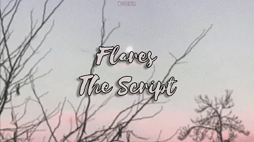 Flares — The Script [tradução/legendado]