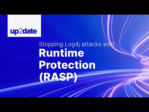 Stopping Log4j attacks with Runtime Protection (RASP)