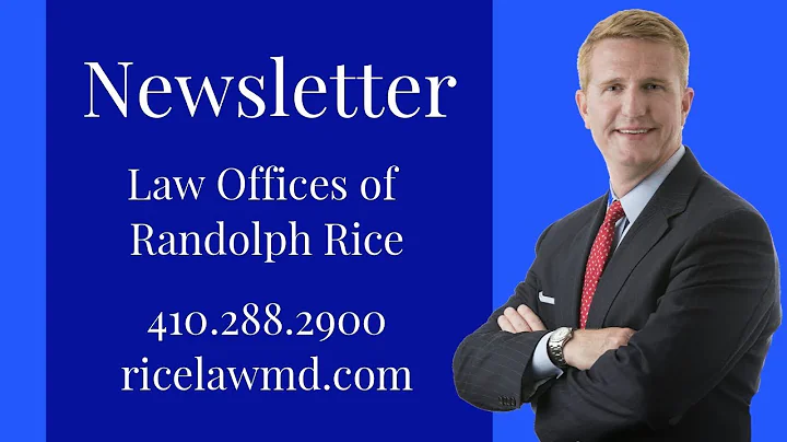 Newsletter   Law Offices of Randolph Rice