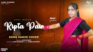 Sapna Choudhary Ripta Pair song || Avni Sharma|| Ruchika Jangid | New Haryanvi song 2025 