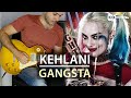 Kehlani - Gangsta - Electric Guitar Cover by Kfir Ochaion