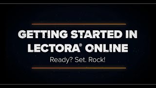 Getting Started In Lectora Online - Ready? Set. Rock!
