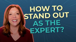 Michelle Prince l How to Stand Out as the Expert