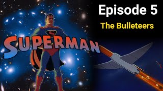 Superman 1940S Episode 5 The Bulleteers 4K 60Fps Action Superhero