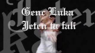Genc Luka - Jeten ta fali
