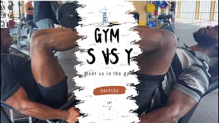 Meet us in the GYM | S vs Y | only lags |￼ #SAYFLEX