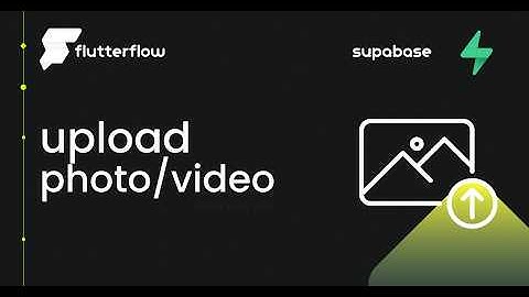 Hoe een foto/video uploaden naar @Supabase in @FlutterFlow App Project