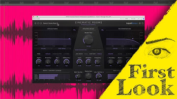 Cinematic Rooms by LiquidSonics - First Look