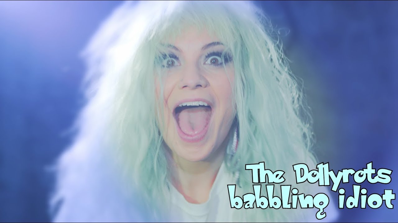 The Dollyrots - Babbling Idiot (Official Video)
