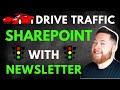 Unlock the Power of SharePoint to Boost Your Newsletter Traffic!