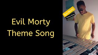 Evil Morty Theme Song