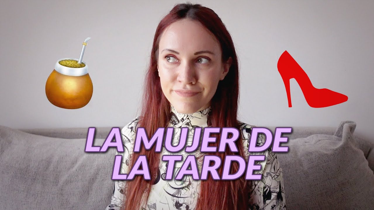 LA MUJER DE LA TARDE 👠