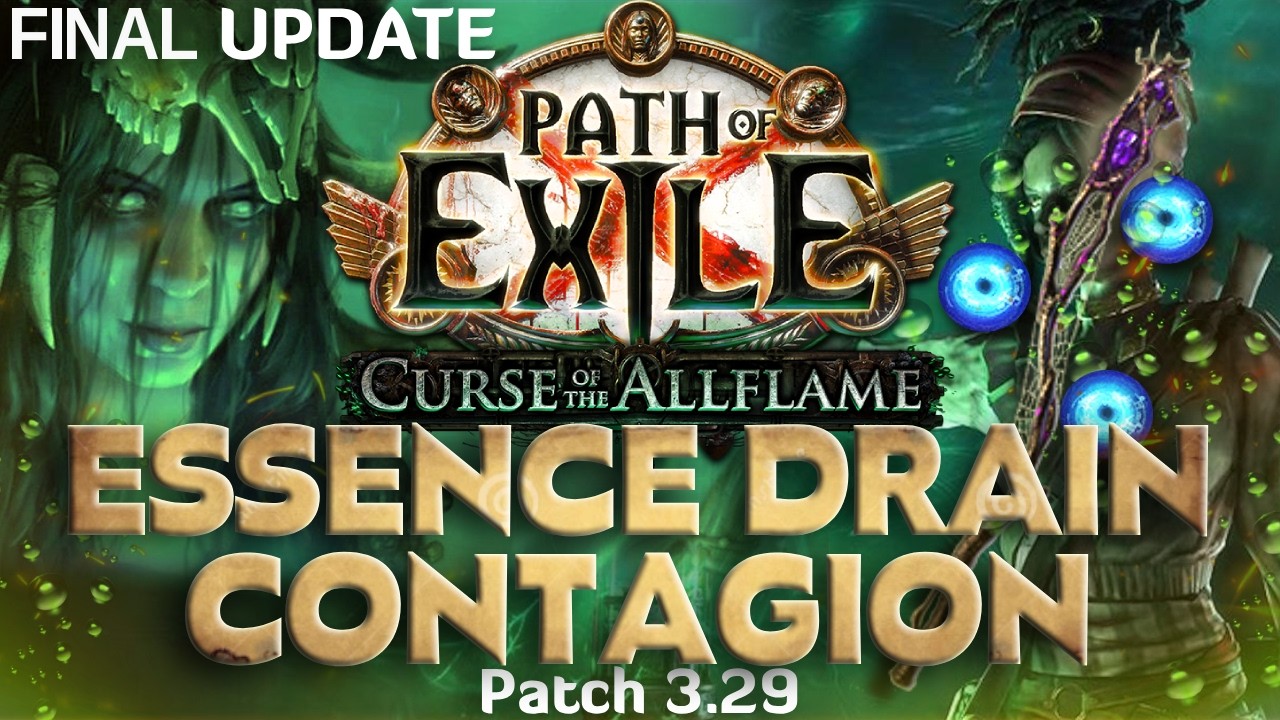 Essence Drain & Contagion FINAL Build Update - This character was NUTS! 3.29 Curse of the Allflame