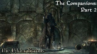 Elder Scrolls, The (Longplay/Lore) - 0406: The Companions: Part 2 (Skyrim)