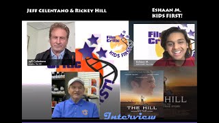 The Hill: Eshaan M.'s Exclusive Interview with Jeff Celentano & Rickey Hill