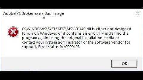 [FIXED]C:\WINDOWS\SYSTEM32\MSVCP140.dll is either not designed to run on windows [0xc000012f]
