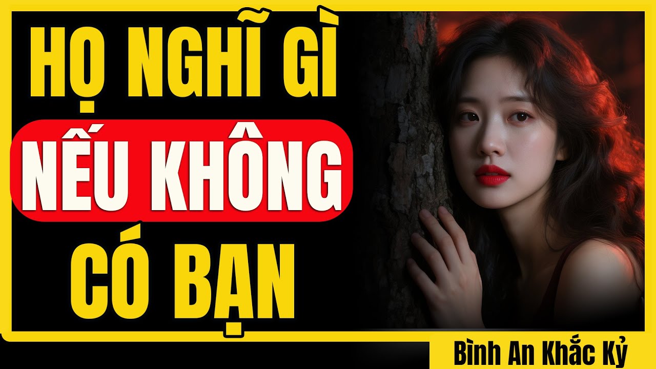 Họ đang ĐAU KHỔ vì nhớ bạn: Đây là bằng chứng không thể chối cãi | Bình An Khắc Kỷ