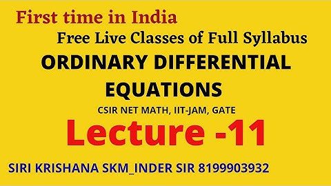 LEC 11 #ODE #adjoint #strum #liouville problem #boundaryvalueproblem #BVP #SiriKrishanaSKM_InderSir