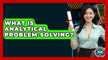 What Is Analytical Problem-Solving? - Law School Prep Hub