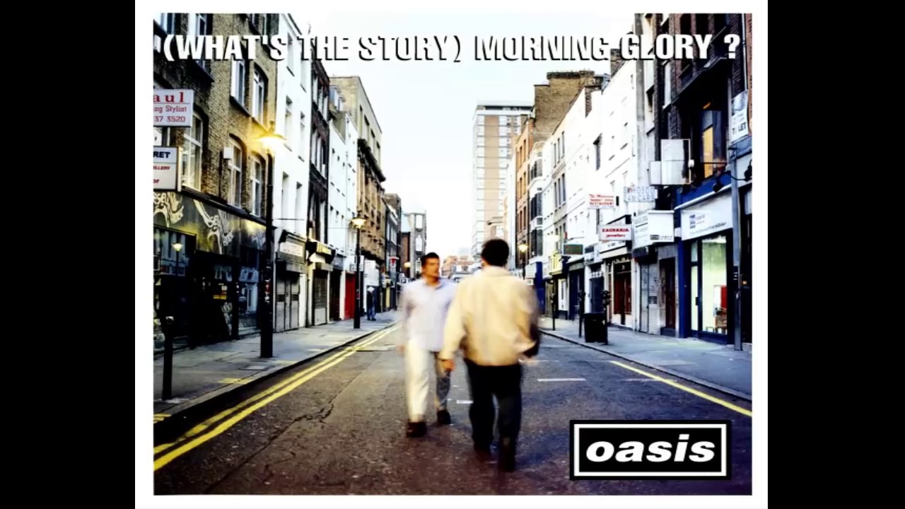 洋楽 Oasis (What's the Story) Morning Glory? maxresdefault.jpg