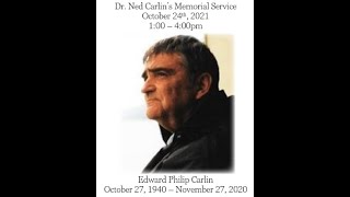 Memorial Service for Dr. Ned Carlin