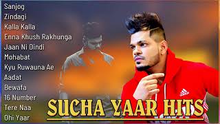 Sucha Yaar | Punjabi Songs Jukebox | Sucha Yaar New Songs 2021 | Sucha Yaar Songs Are On Repeat