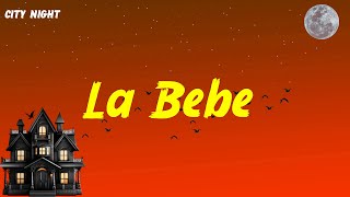 Yng Lvcas & Peso Pluma - La Bebe Remix (Letra/Lyrics)