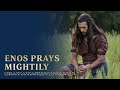 Enos Prays Mightily | Enos 1 | Book of Mormon