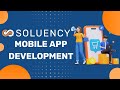 SOLUENCY Mobile App Development Services