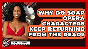Why Do Soap Opera Characters Keep Returning From The Dead? - Soap Opera Insider