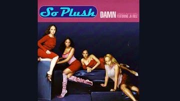 So Plush - Damn (Ft. Ja Rule) (Instrumental)