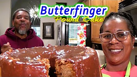 Butterfinger Pound Cake | Y'all He Said Butterfinger Is Just A Chic-O-Stick ⛔Without The Chocolate😆