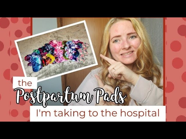 Postpartum Pads I'm taking to the Hospital / Third Time Mom 