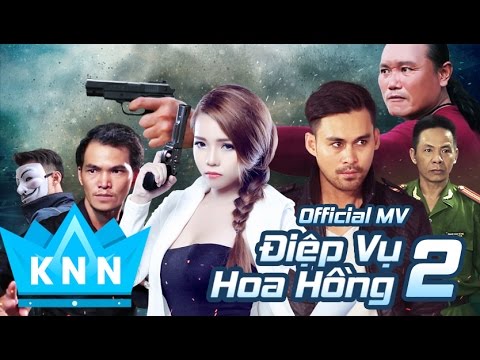 Phim Ca Nhạc ĐIỆP VỤ HOA HỒNG 2 | Kim Ny Ngọc, Lâm Minh Thắng | Phim Xã Hội Đen Hot Nhất