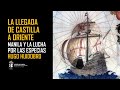 CASTILLA LLEGA A ORIENTE. La odisea de la lucha por las Especias. HUGO HUIDOBRO