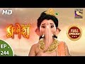 Vighnaharta Ganesh - Ep 244 - Full Episode - 27th July, 2018