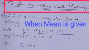 How to find the missing values and Frequency || Measure Of Central Tendency || Arithmetic mean,