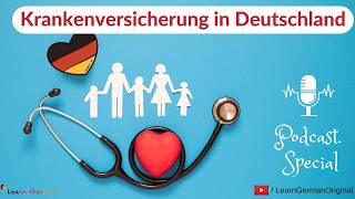 Health Insurance in Germany | Krankenversicherungen | Podcast Special | Hören | Learn German | B2