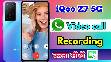 how to video call recording in iqoo z7 5g, iqoo z7 5g video call recording setting