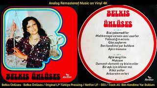 Belkıs Ünlüses - Ben Kendime Yar Buldum (Original Lp Song Analog Remastered) 4K