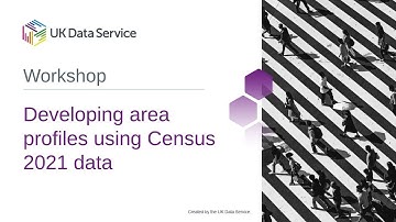 Developing area profiles using Census 2021 data workshop