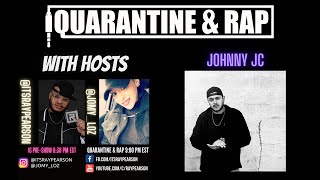 Quarantine & Rap S2:EP5 - Johnny JC
