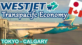 WESTJET TRANSPACIFIC ECONOMY | TOKYO - CALGARY | 787-9 Dreamliner