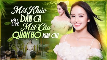 Một Khúc Dân Ca Một Câu Quan Họ - Kim Chi | MV Official