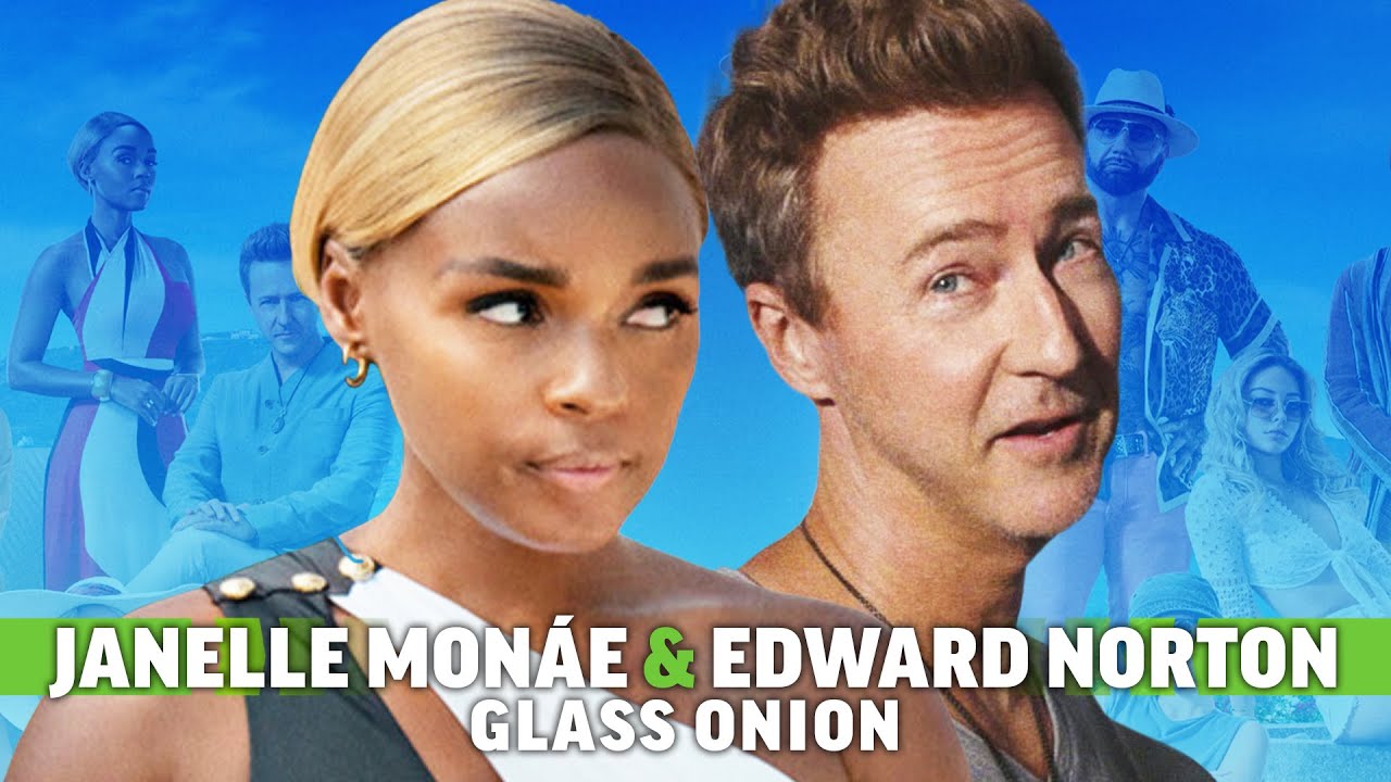 Glass Onion: Edward Norton & Janelle Monáe on Rian Johnson's Script